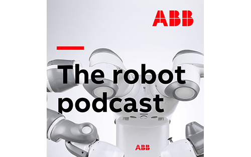 ABB’s Robot Podcast Is Back for Season Three, Exploring the Role of Robotics in Driving Sustainability