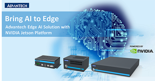 Advantech announces MIC-710IVA, MIC-720AI, and MIC-730AI AI edge solutions based on NVIDIA Jetson platform