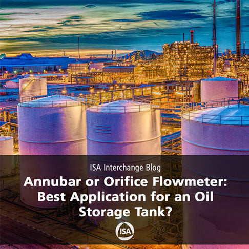 Thumbnail for Annubar or Orifice Flowmeter: What Is the Best Application for an Oil Storage Tank?