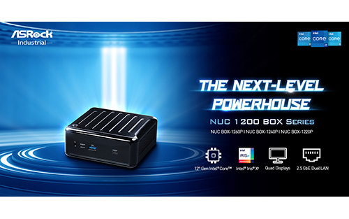 ASRock Industrial Releases the Next-level Powerhouse NUC 1200 BOX Series Mini PCs