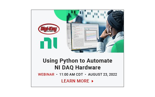 Digi-Key Electronics and NI to Host Webinar on Using Python to Automate NI DAQ Hardware