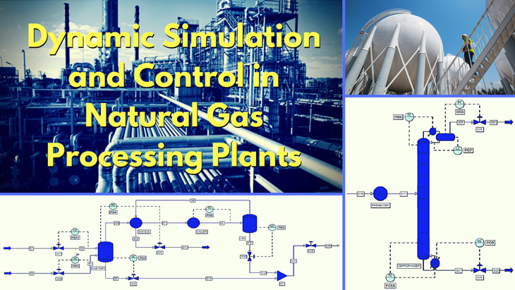 Thumbnail for Dynamic Simulation and Control in Natural Gas Processing Plants