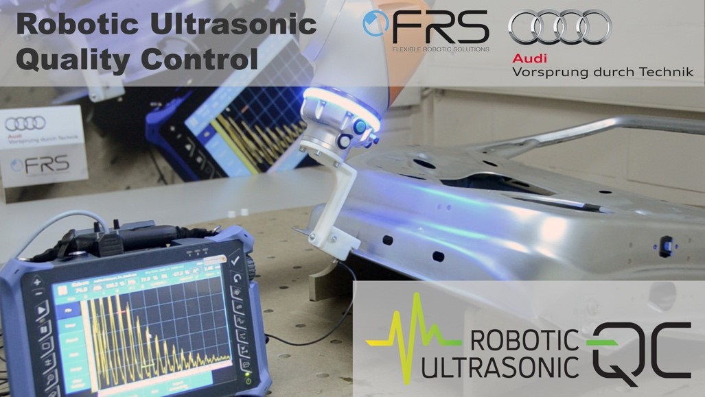 FRS Robotics announces ‘Robotic Ultrasonic QC’ solution to help Audi automate fold glue inspections