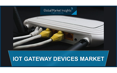 Increasing Remote Health Monitoring Set to Augment IoT Gateway Devices Market Share Through 2027