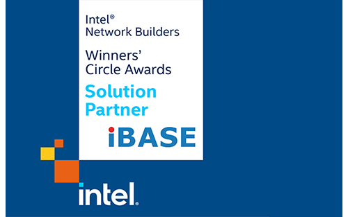 IBASE Recognized by Intel Network Builders Winners’ Circle Awards as a Solution Partner