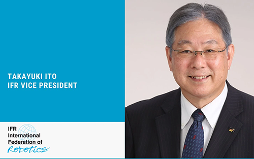 Takayuki Ito Elected as Vice President of the International Federation of Robotics