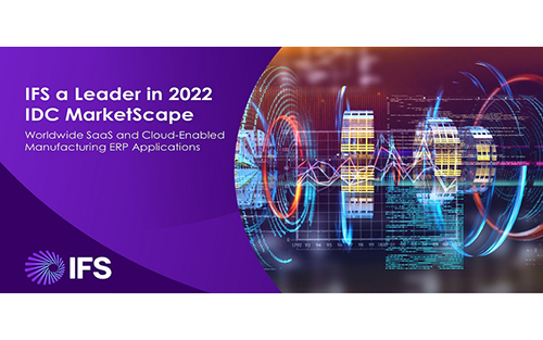IFS Named a Leader in IDC MarketScape for Worldwide SaaS and Cloud-Enabled Manufacturing ERP in 2022