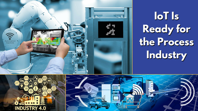 IoT Is Ready for the Process Industries