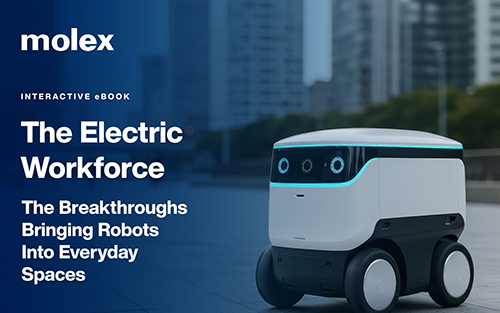 Mouser Electronics Shares Design Solutions for Advanced Robotics Development in Interactive Ebook from Molex
