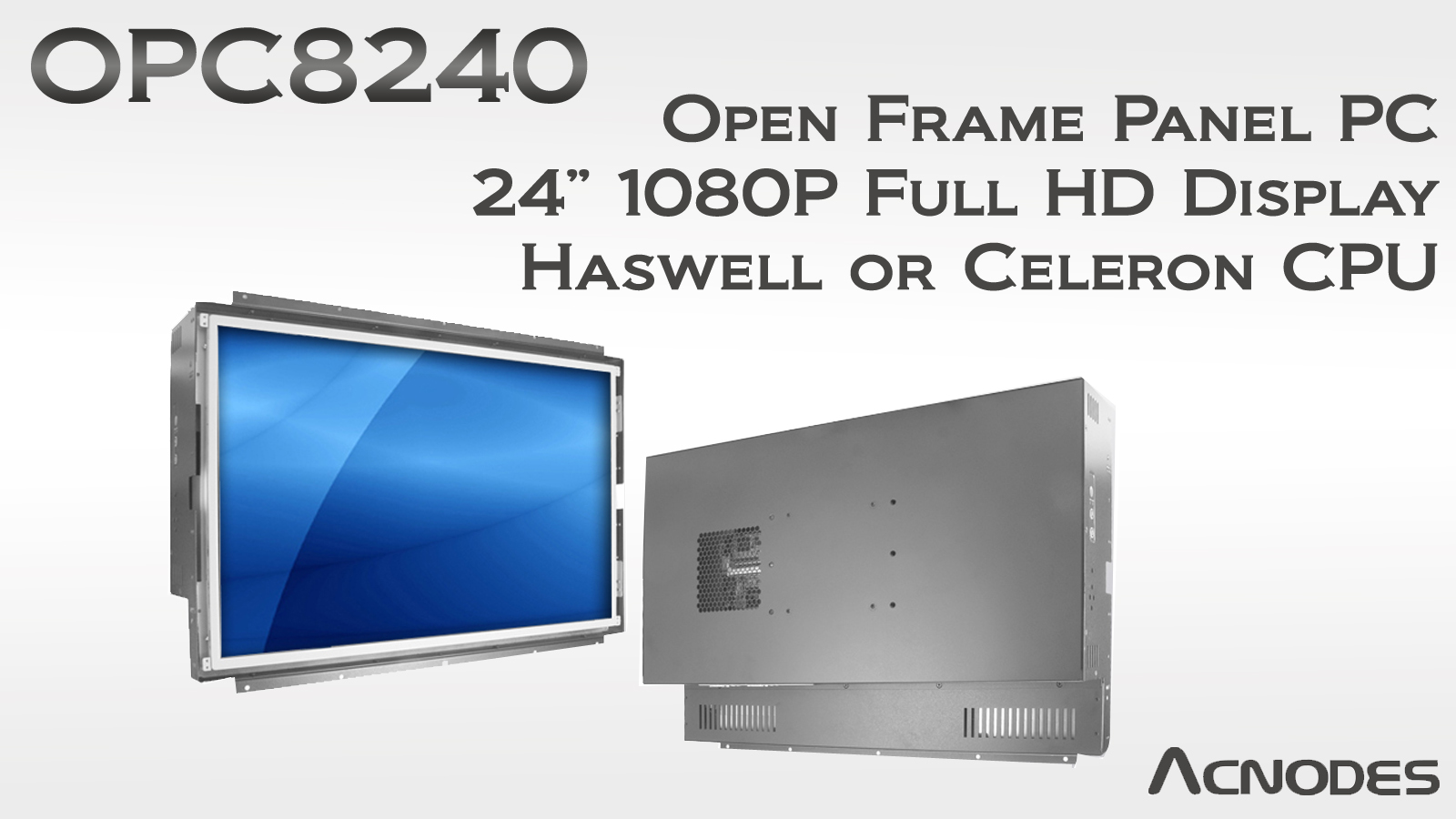 Open Frame Panel PC features Haswell or Celeron Embedded PC