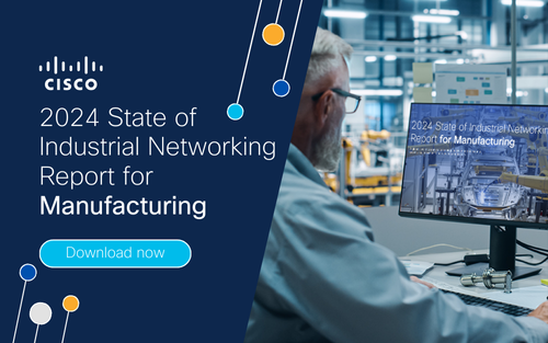 The 2024 State of Industrial Networking Report for Manufacturing
