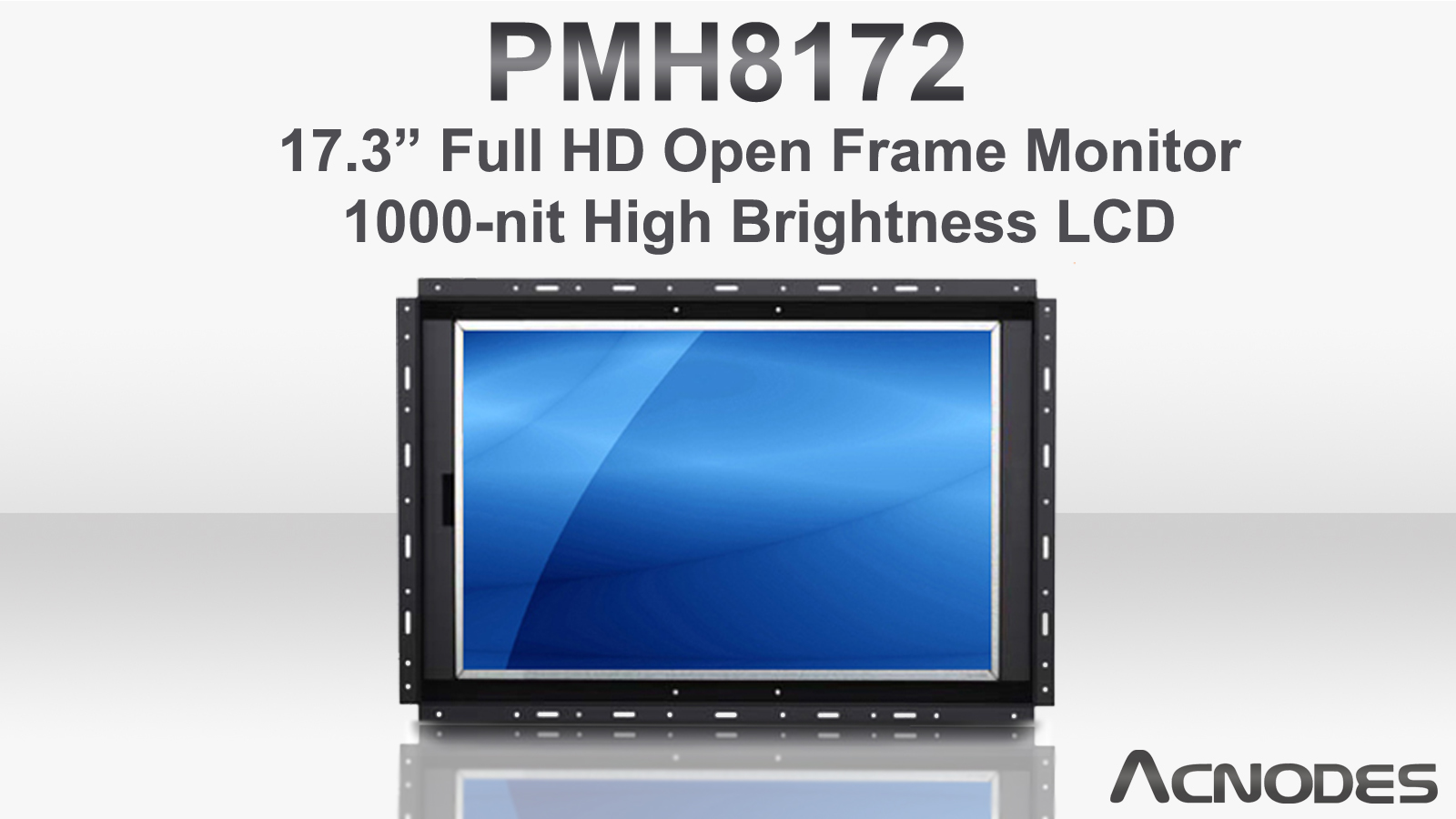 17.3‚Äù Open Frame Monitor Features 1920 x 1080 LED With 1000-nits High Brightness 